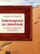Ebook Entdeckungsreise zur Lebensfreude di Christina Bolte edito da Books on Demand