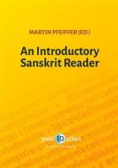 Ebook An Introductory Sanskrit Reader di Martin Pfeiffer edito da Books on Demand