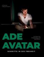Ebook Ade Avatar di Florian Buschmann edito da Books on Demand