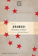 Ebook Fenomeni morbosi di Antonio Gramsci edito da Garzanti Classici