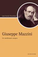Ebook Giuseppe Mazzini di Laura Fournier Finocchiaro edito da Liguori Editore