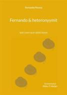 Ebook Fernando & heteronyymit di Fernando Pessoa edito da Books on Demand