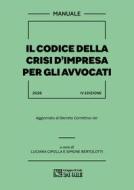 Ebook Il Codice della crisi d’impresa per gli avvocati di Giuseppe La Scala, Luciana Cipolla edito da IlSole24Ore Professional