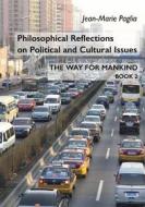 Ebook Philosophical Reflections on Political and Cultural Issues di Jean-Marie Paglia edito da Books on Demand