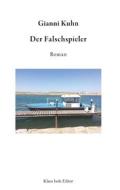 Ebook Der Falschspieler di Gianni Kuhn edito da Books on Demand