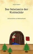 Ebook Das Geheimnis der Wichteltür di Sarah Gaspers edito da Books on Demand