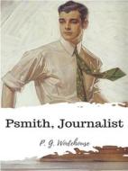 Ebook Psmith, Journalist di P. G. Wodehouse edito da JH