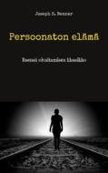 Ebook Persoonaton elämä di Joseph S. Benner edito da Books on Demand