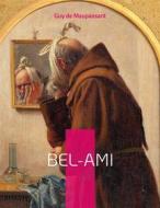 Ebook Bel-Ami di Guy de Maupassant edito da Books on Demand
