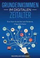Ebook Grundeinkommen im digitalen Zeitalter di Maximilian Weigand edito da Books on Demand
