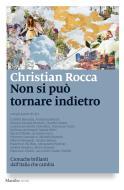 Ebook Non si può tornare indietro di Christian Rocca edito da Marsilio
