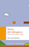 Ebook Storia del videogioco di Marco Accordi Rickards edito da Carocci editore S.p.A.