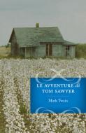 Ebook Le avventure di Tom Sawyer di Twain Mark edito da BUR
