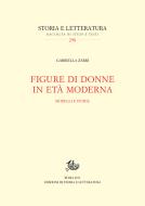 Ebook Figure di donne in età moderna di Gabriella Zarri edito da Edizioni di Storia e Letteratura