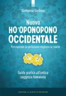 Ebook Nuovo Ho'oponopono occidentale di Giovanna Garbuio edito da Edizioni Il Punto d'incontro