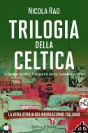Ebook Trilogia della celtica di Rao Nicola edito da Sperling & Kupfer
