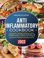 Ebook Anti-Inflammatory Diet  for Beginners 2022 di Rachel Elledge edito da Youcanprint
