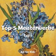 Ebook Top 5 Meisterwerke vol 1 di Klaus H. Carl edito da Parkstone International
