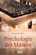 Ebook Psychologie der Massen di Gustave Le Bon edito da Nikol