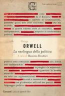 Ebook La neolingua della politica di George Orwell edito da Garzanti Classici