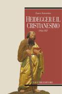 Ebook Heidegger e il cristianesimo di Luca Savarino edito da Liguori Editore