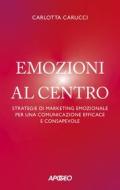 Ebook Emozioni al centro di Carlotta Carucci edito da Feltrinelli Editore
