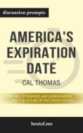 Ebook Summary: “America&apos;s Expiration Date: The Fall of Empires and Superpowers . . . and the Future of the United States" by Cal Thomas - Discussion Prompts di bestof.me edito da bestof.me