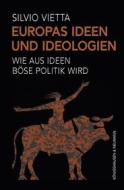 Ebook Europas Ideen und Ideologien di Silvio Vietta edito da Koenigshausen & Neumann