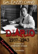 Ebook Diario 1937-1943: Edizione integrale di Stefano Poma, Galeazzo Ciano edito da L&apos;Universale