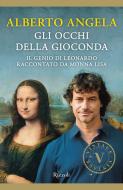 Ebook Gli occhi della Gioconda di Angela Alberto edito da Rizzoli