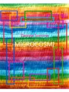 Ebook Microcosmi di Daniela Soncina edito da Panesi Edizioni