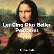 Ebook Les Cinq Plus Belle Peintures vol 2 di Klaus H. Carl edito da Parkstone International