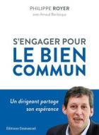 Ebook S&apos;engager pour le bien commun di Philippe Royer edito da Éditions de l&apos;Emmanuel