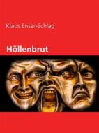 Ebook Höllenbrut di Klaus Enser, Schlag edito da Books on Demand