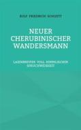 Ebook Neuer Cherubinischer Wandersmann di Rolf Friedrich Schuett edito da Books on Demand