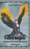 Ebook Fallen Angels di Jessi Redrum edito da Books on Demand