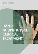 Ebook Hand Acupuncture di Sumiko Knudsen edito da Books on Demand