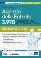 Ebook Concorso Agenzia delle Entrate 3.970 FUNZIONARI PER ATTIVITÀ TRIBUTARIA di AA. VV. edito da EdiSES Edizioni