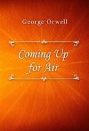 Ebook Coming Up for Air di George Orwell edito da Classica Libris