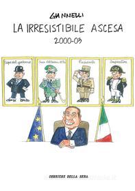 Ebook La irresistibile ascesa 2000-03 di Emilio Giannelli edito da Corriere della Sera