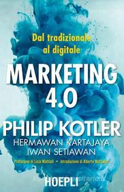 Ebook Marketing 4.0 di Philip Kotler edito da Hoepli