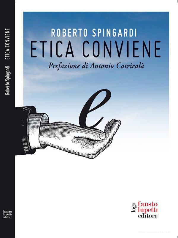 Ebook Eitca conviene di Roberto Spingardi edito da Fausto Lupetti Editore