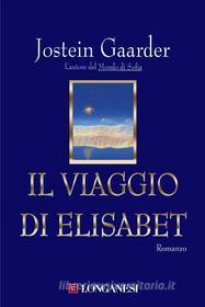 Ebook Il viaggio di Elisabet di Jostein Gaarder edito da Longanesi