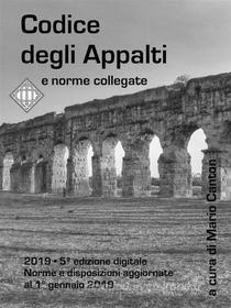 Ebook Codice degli Appalti e norme collegate di Mario Canton edito da Mario Canton