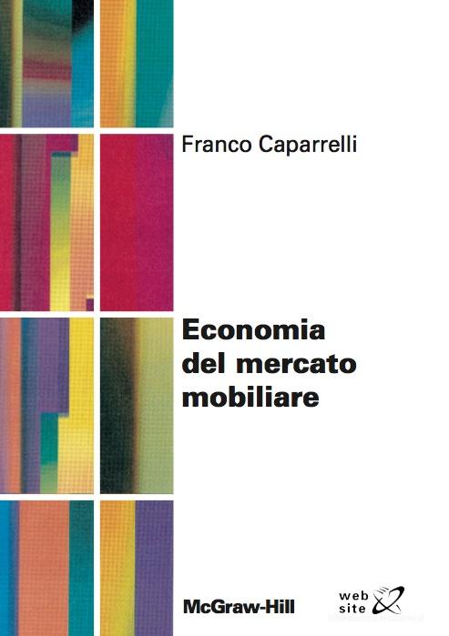 Ebook Economia del mercato mobiliare di Caparrelli Franco edito da McGraw-Hill Education (Italy)