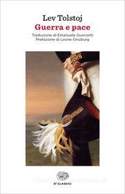 Ebook Guerra e pace di Tolstòj Lev edito da Einaudi