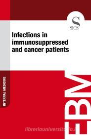 Ebook Infections inIimmunosuppressed and Cancer Patients di Sics Editore edito da SICS