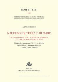 Ebook Naufragi di terra e di mare di Antonio Becchi, Oreste Trabucco edito da Edizioni di Storia e Letteratura