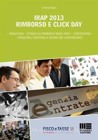 Ebook Irap 2013 Rimborso e click day di Cristina Rigato edito da Fisco e Tasse