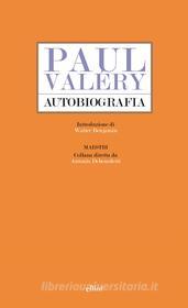 Ebook Autobiografia di Paul Valéry edito da Elliot